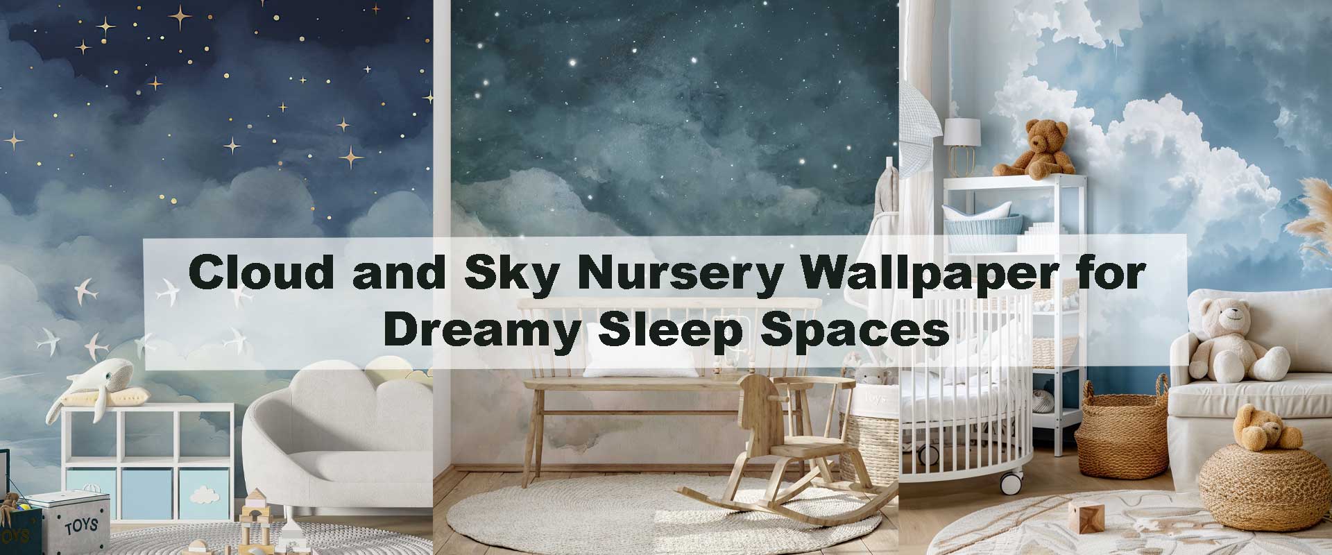 Cloud and Sky Nursery Wallpaper for Dreamy Sleep Spaces
