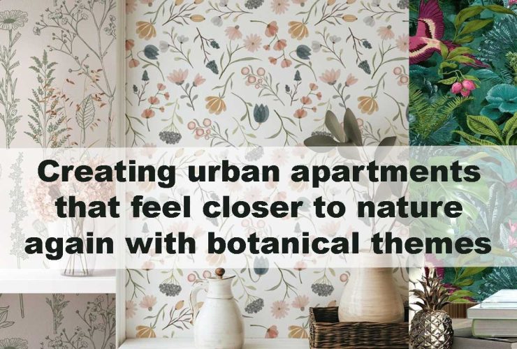 Creating urban apartments that feel closer to nature again with botanical themes