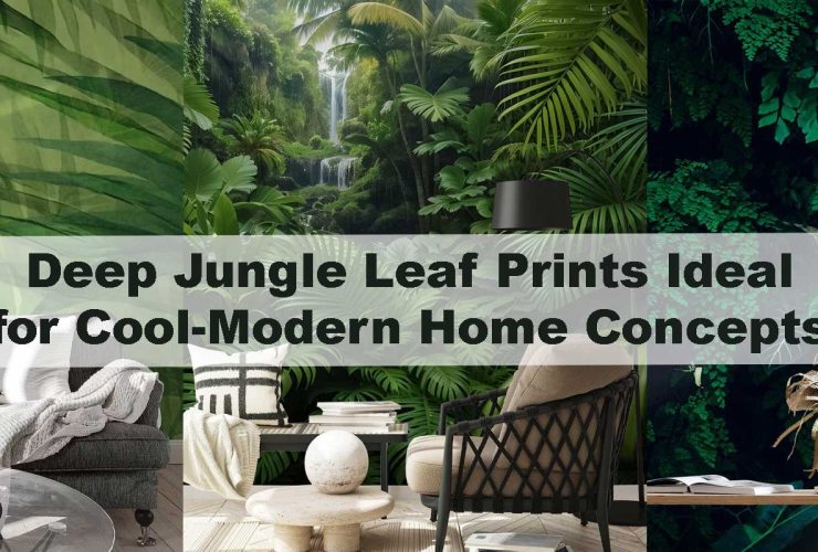 Deep Jungle Leaf Prints Ideal for Cool-Modern Home Concepts