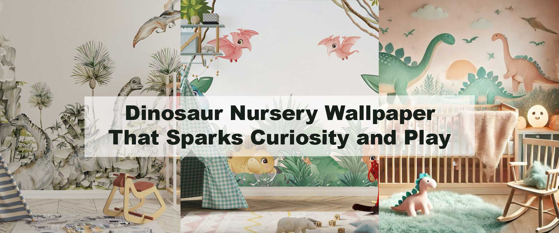 Dinosaur Nursery Wallpaper That Sparks Curiosity and Play