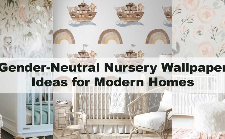 Gender-Neutral Nursery Wallpaper Ideas for Modern Homes