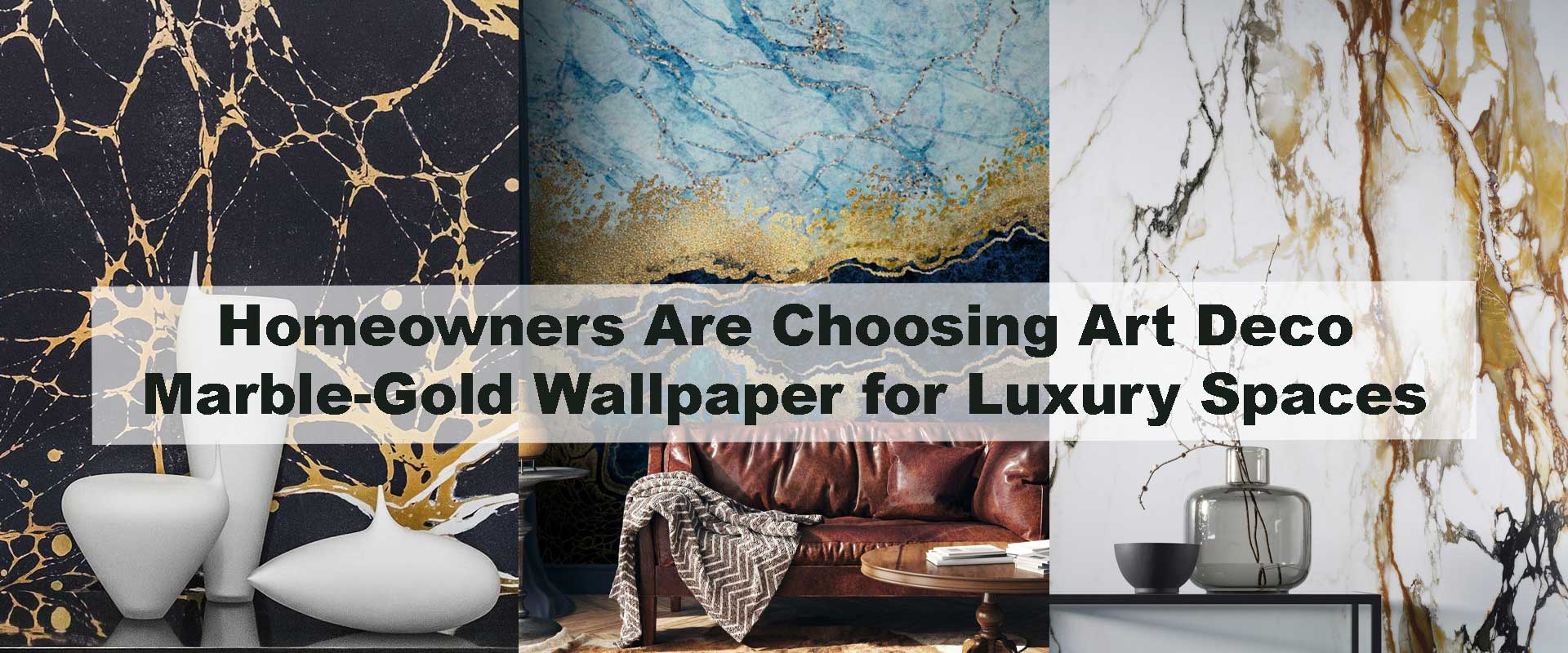 Homeowners Are Choosing Art Deco Marble-Gold Wallpaper for Luxury Spaces