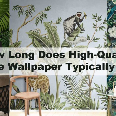 How Long Does High-Quality Jungle Wallpaper Typically Last?