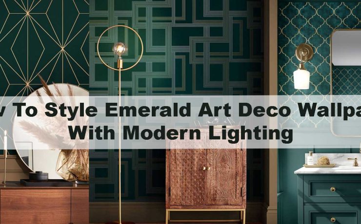 How To Style Emerald Art Deco Wallpaper With Modern Lighting