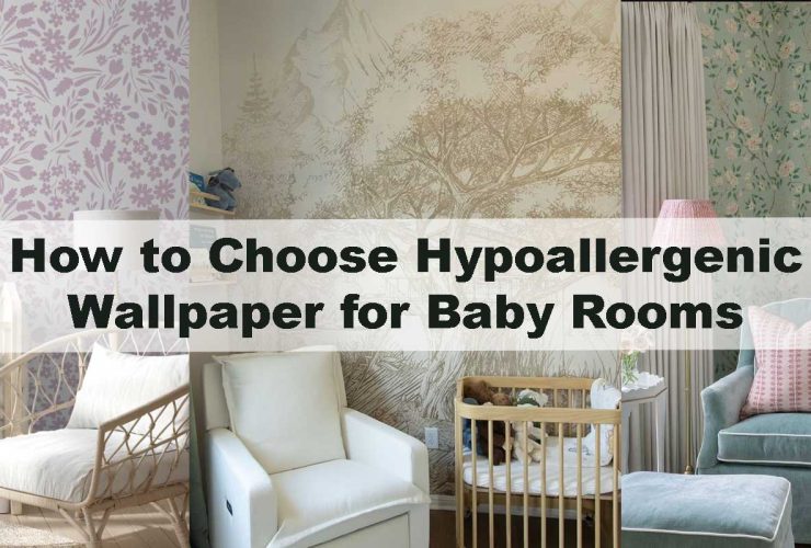 How to Choose Hypoallergenic Wallpaper for Baby Rooms