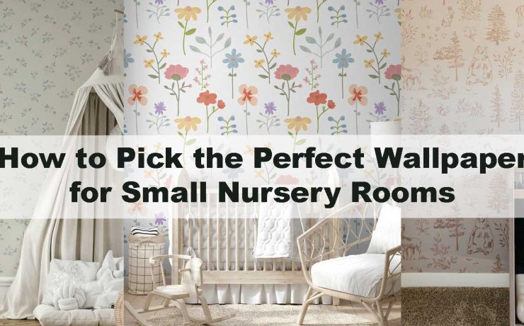 How to Pick the Perfect Wallpaper for Small Nursery RoomsHow to Pick the Perfect Wallpaper for Small Nursery Rooms