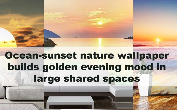 Ocean-sunset nature wallpaper builds golden evening mood in large shared spaces