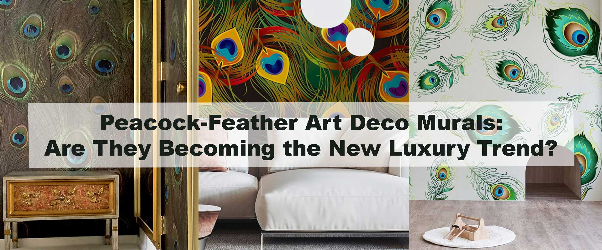 Peacock-Feather Art Deco Murals: Are They Becoming the New Luxury Trend?