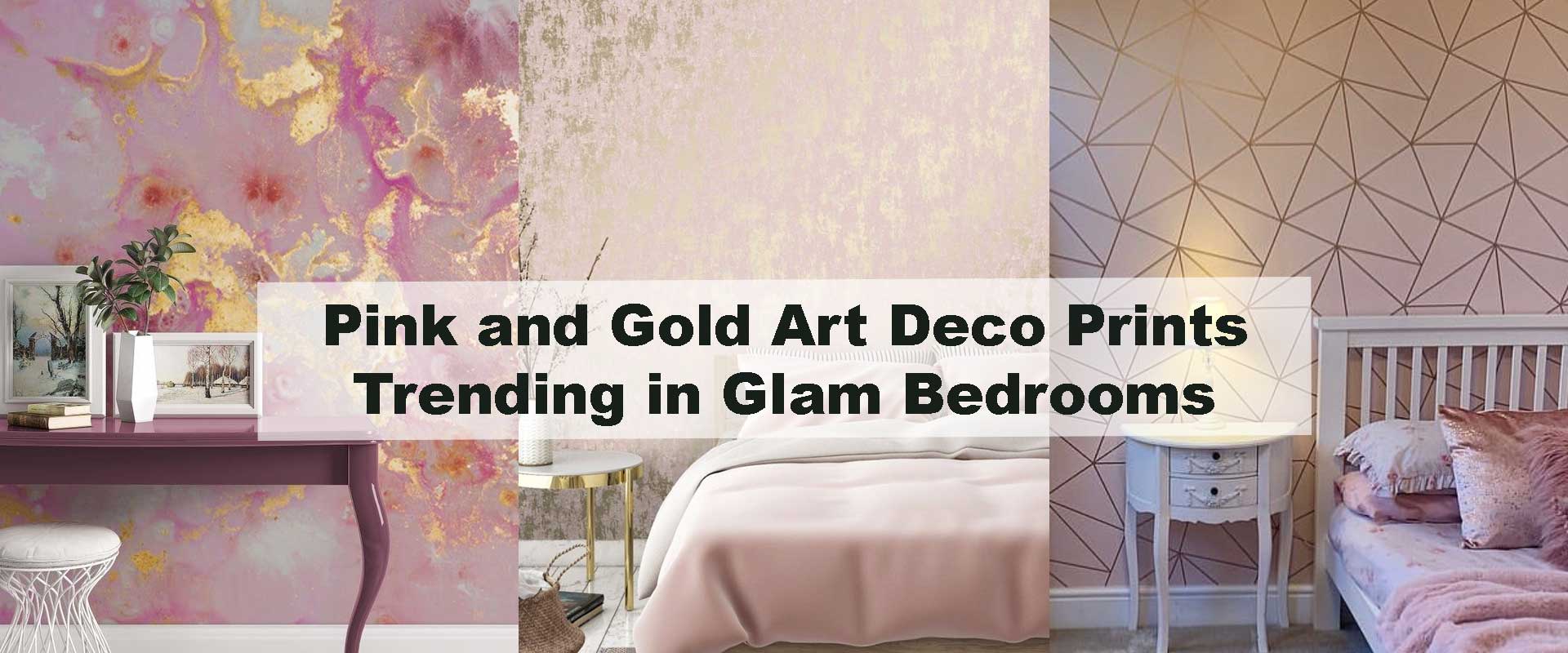Pink and Gold Art Deco Prints Trending in Glam Bedrooms