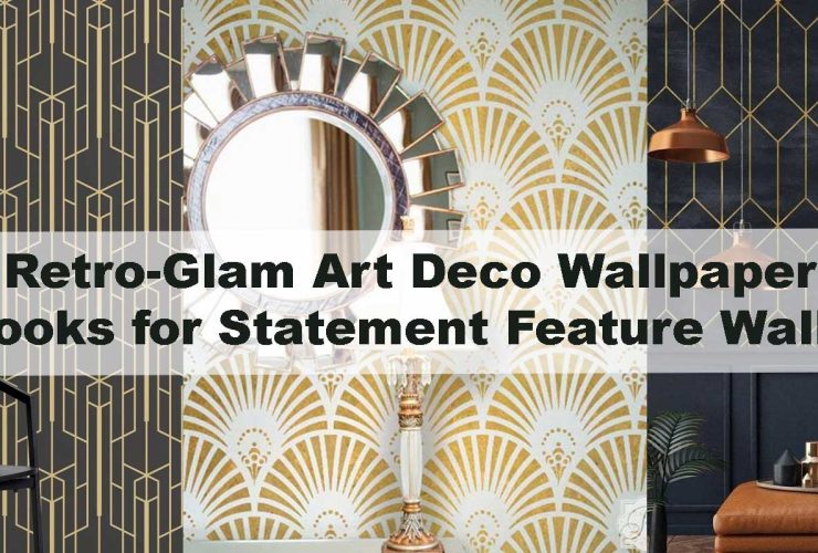 Retro-Glam Art Deco Wallpaper Looks for Statement Feature Walls