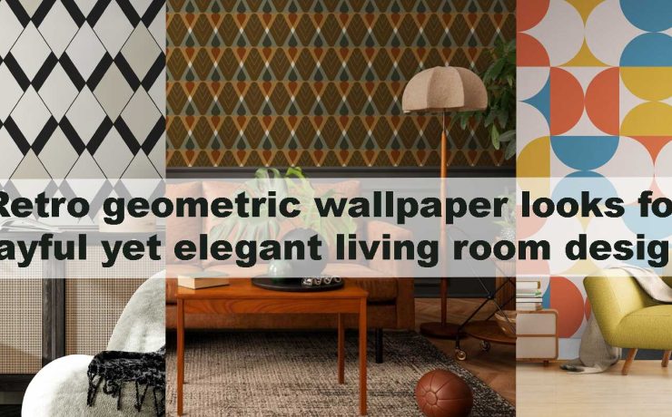 Retro geometric wallpaper looks for playful yet elegant living room designs
