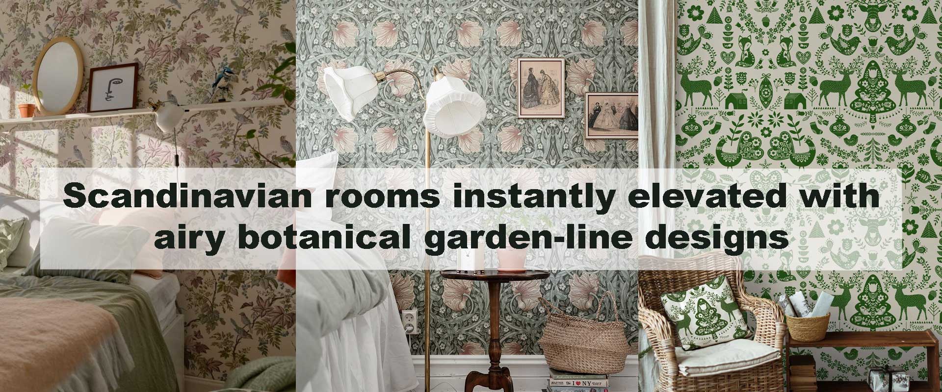 Scandinavian rooms instantly elevated with airy botanical garden-line designs