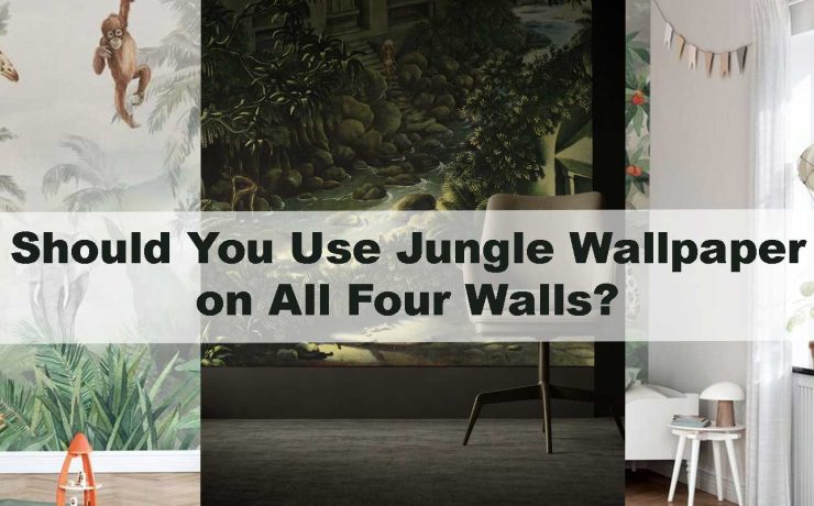 Should You Use Jungle Wallpaper on All Four Walls?