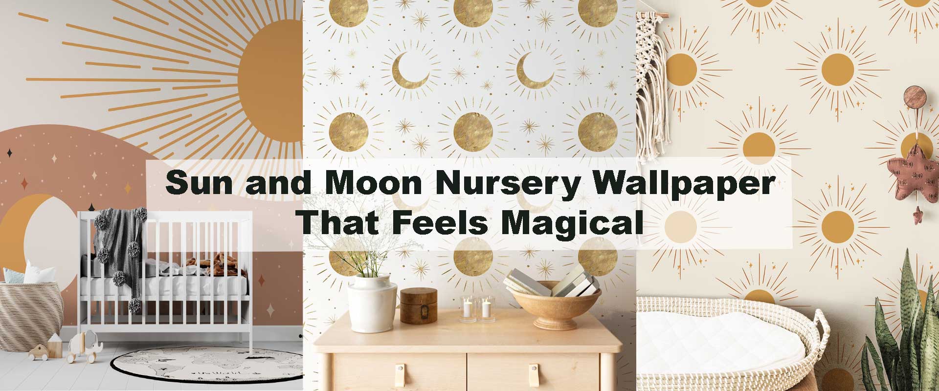 Sun and Moon Nursery Wallpaper That Feels Magical