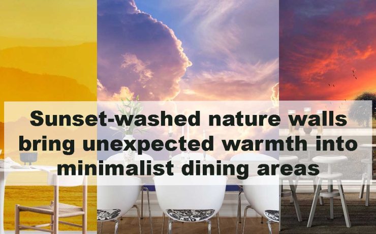 Sunset-washed nature walls bring unexpected warmth into minimalist dining areas
