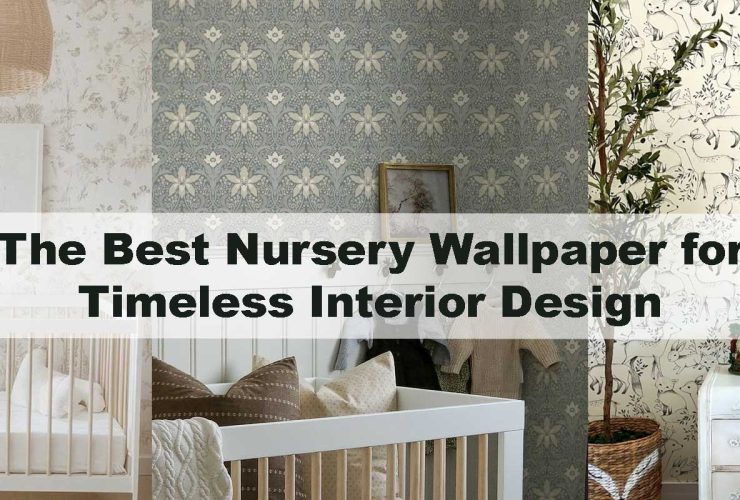 The Best Nursery Wallpaper for Timeless Interior Design