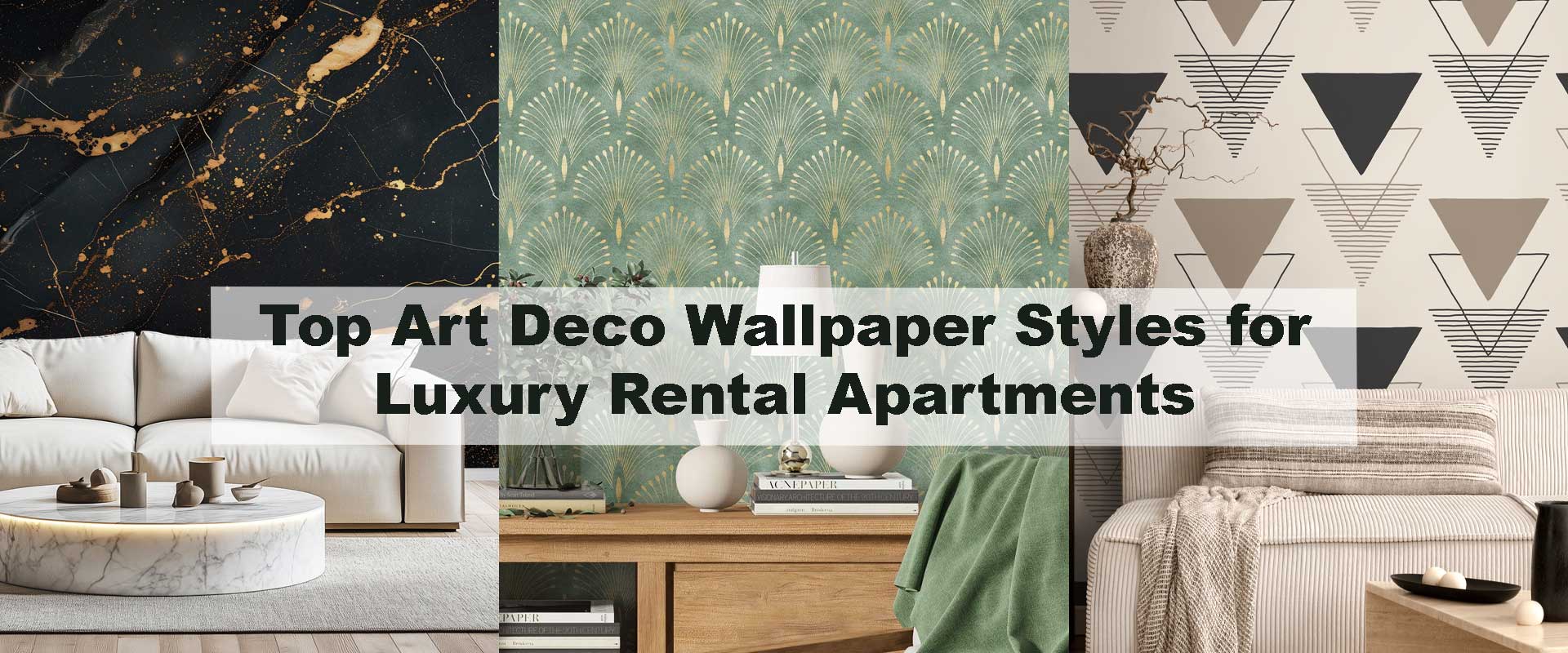 Top Art Deco Wallpaper Styles for Luxury Rental Apartments