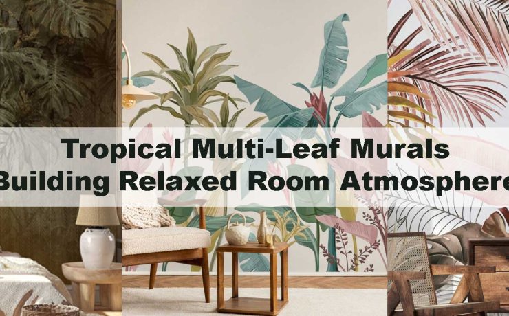 Tropical Multi-Leaf Murals Building Relaxed Room Atmosphere