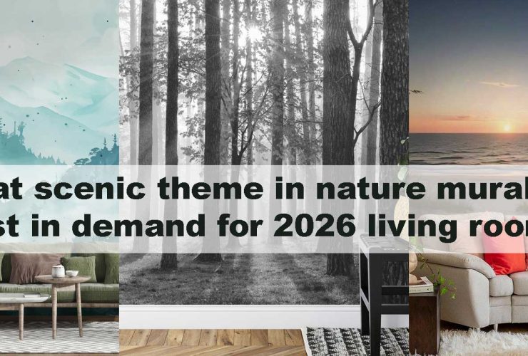 What scenic theme in nature murals is most in demand for 2026 living rooms?