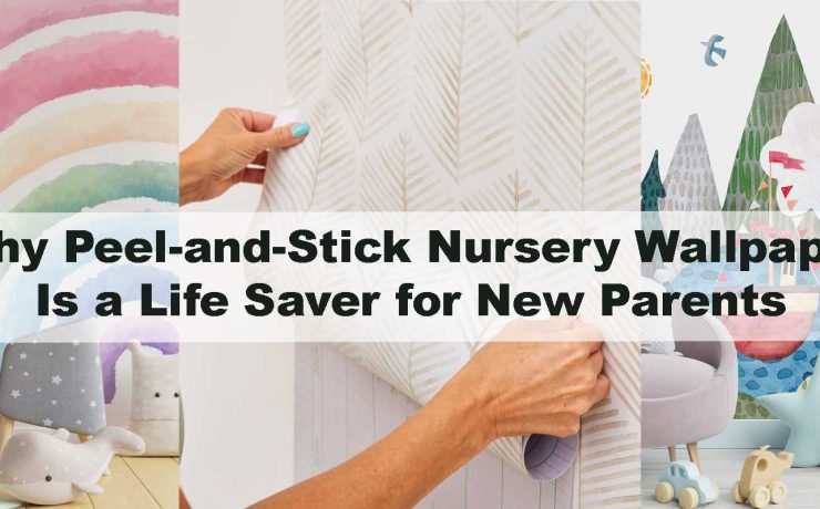 Why Peel-and-Stick Nursery Wallpaper Is a Life Saver for New Parents