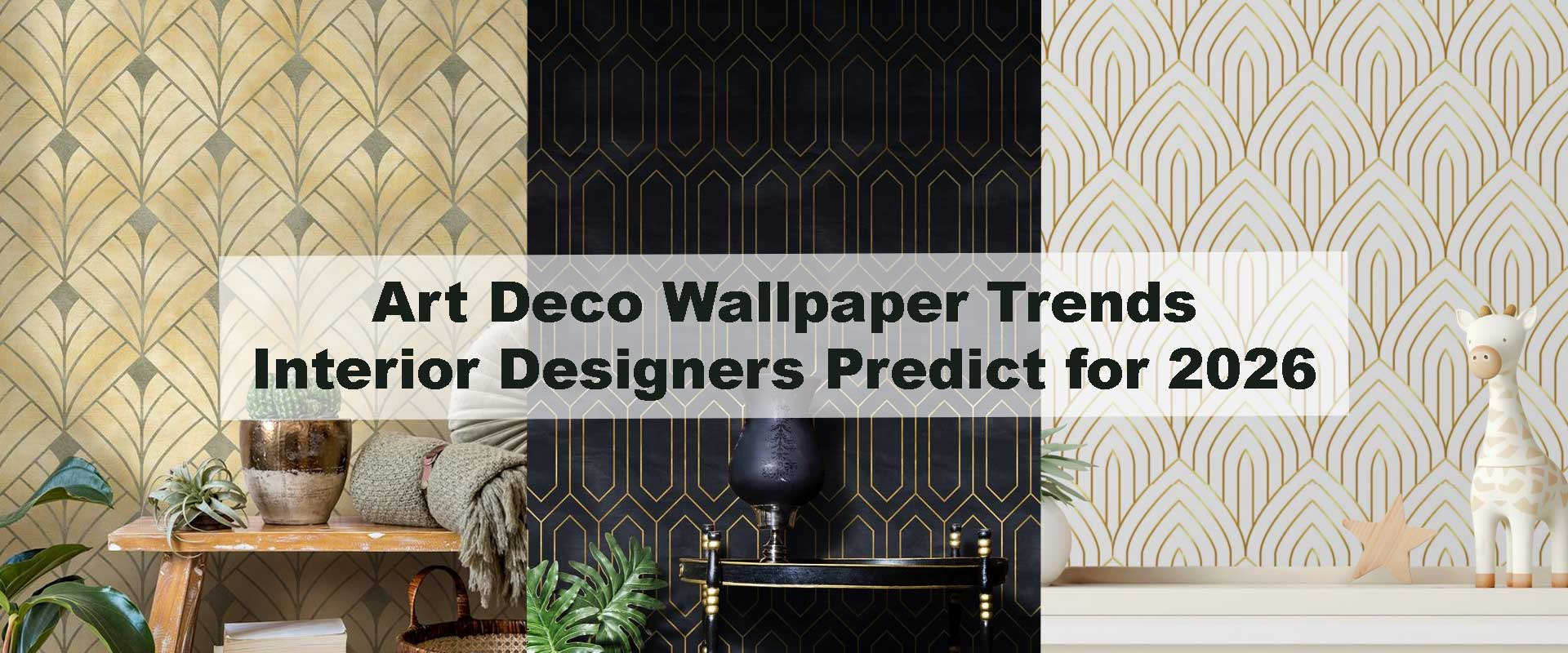 Art Deco Wallpaper Trends Interior Designers Predict for 2026