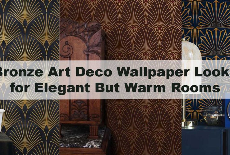 Bronze Art Deco Wallpaper Looks for Elegant But Warm Rooms